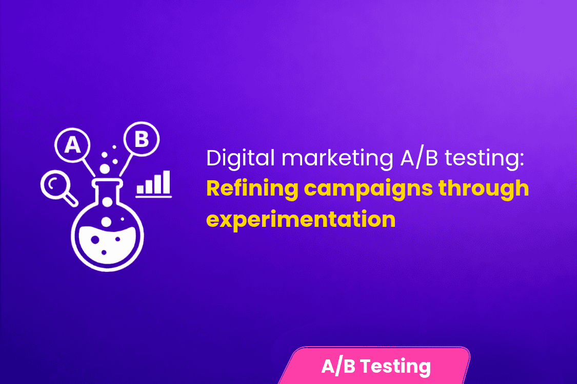 Digital Marketing AB Testing Refining Campaigns Through Experimentation.