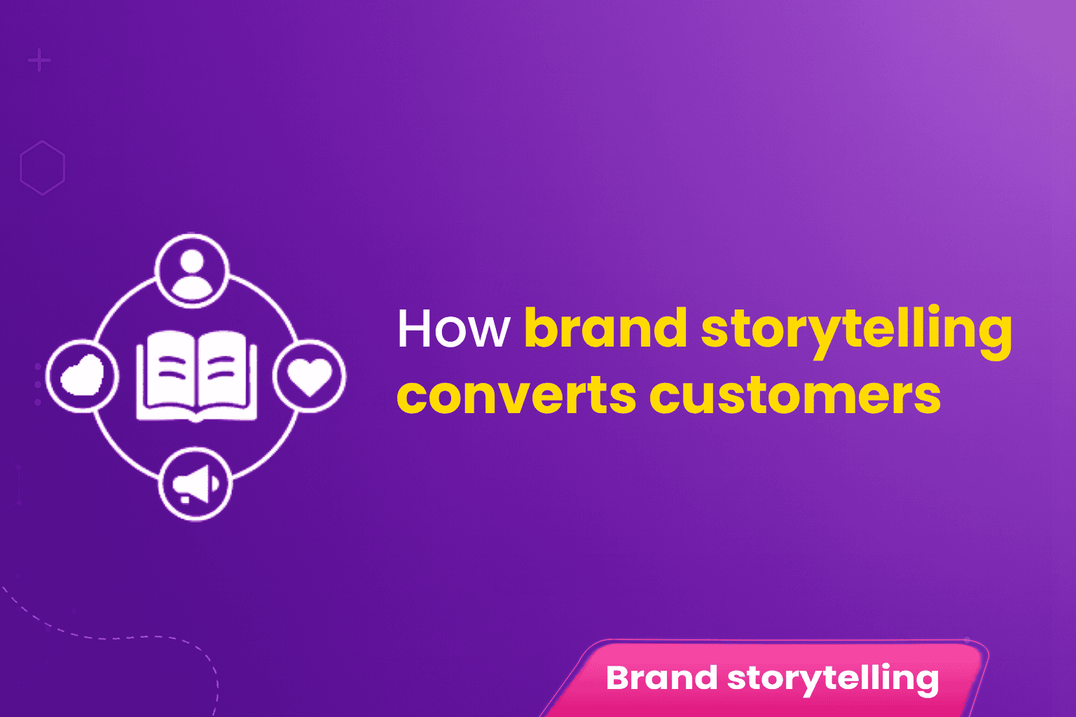 How Brand Storytelling Converts Customers