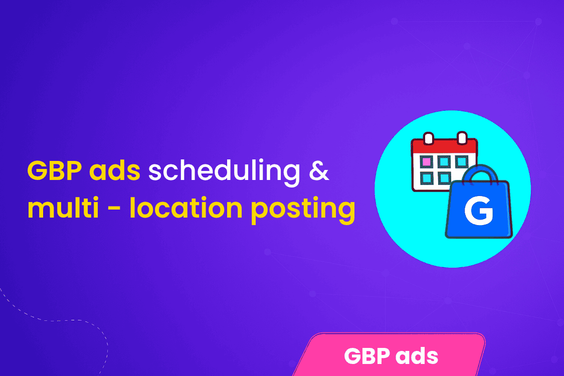 Google Business Profiles Adds Scheduling and Multi-Location Publishing to Google Posts