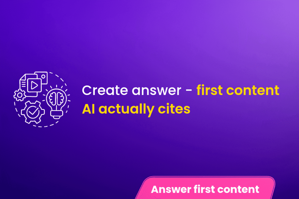 Create Answer-First Content That AI Models Trust And Cite