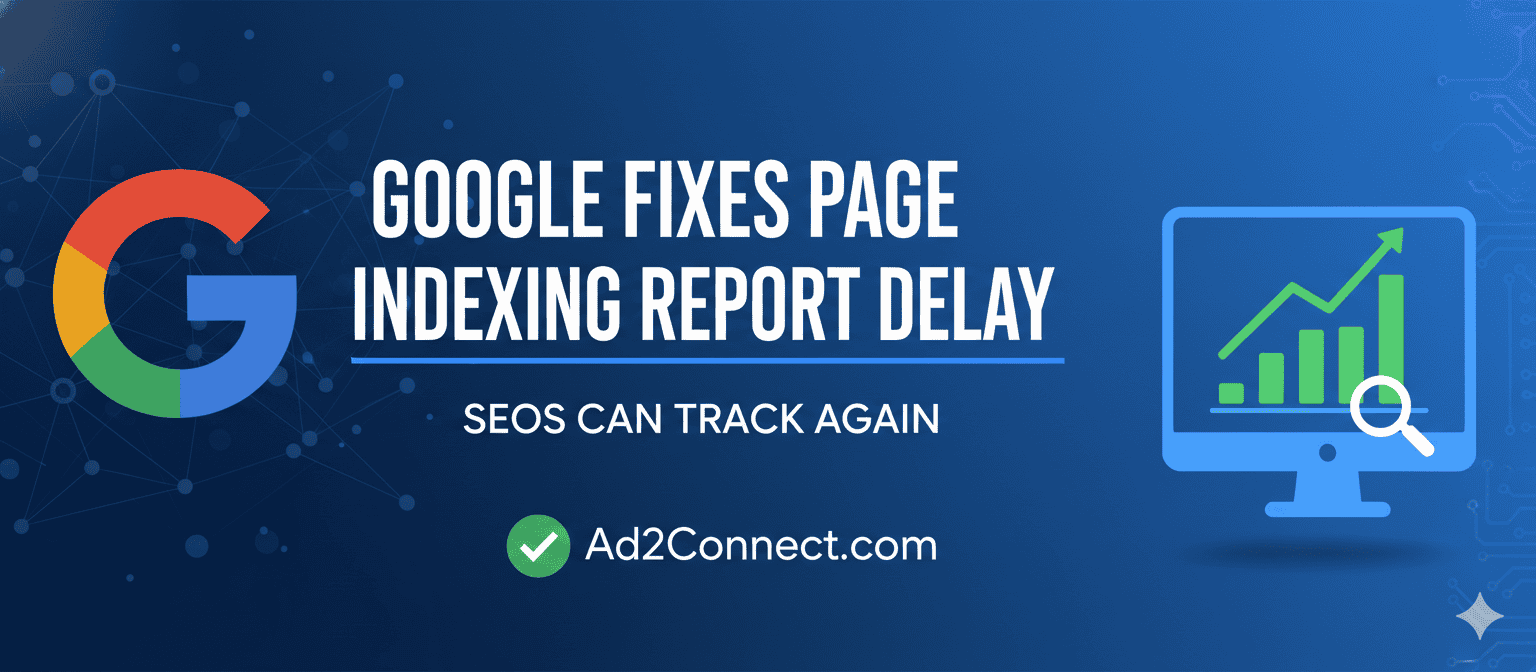 Google Fixes Page Indexing Report Delay SEOs Can Track Again