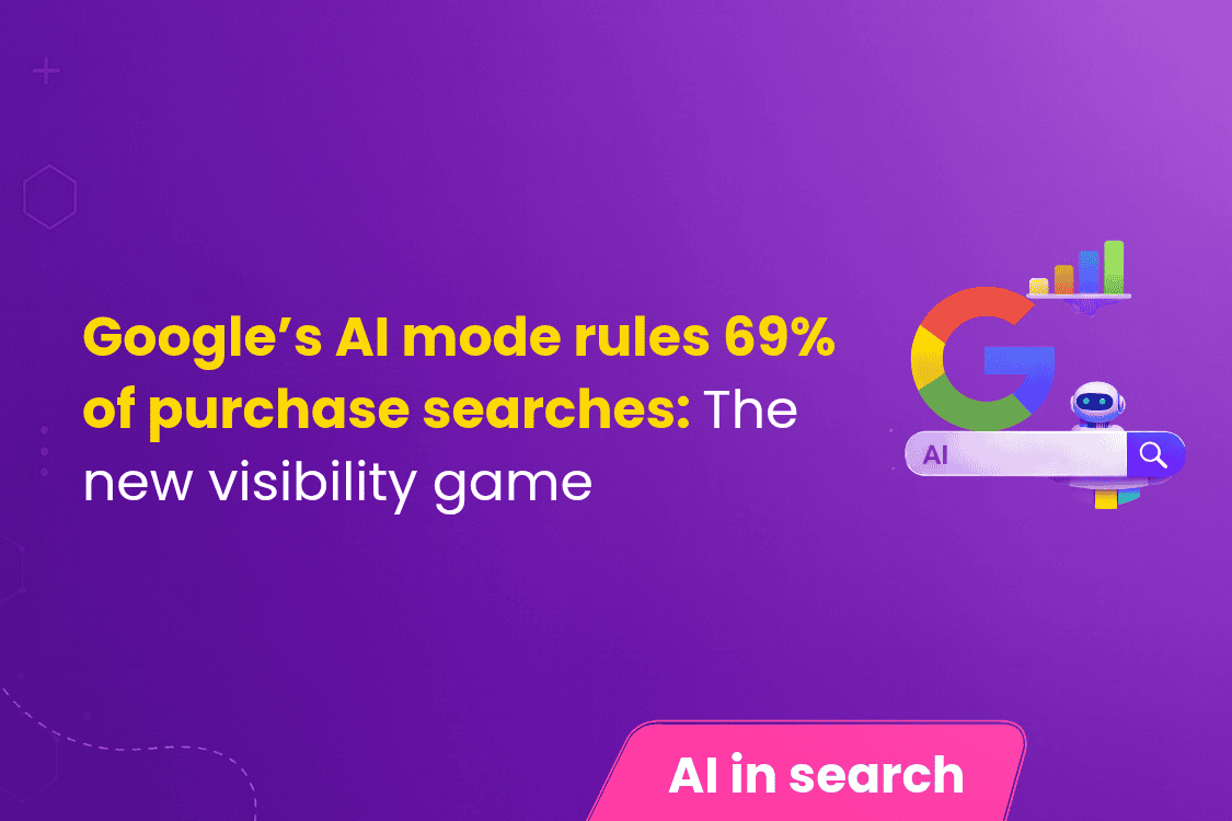 Google’s AI Mode Rules 69% of Purchase Searches The New Visibility Game