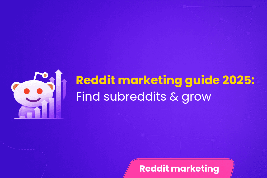 Reddit Marketing Guide 2025 Find Subreddits & Grow