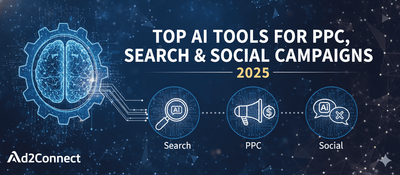 Top AI Tools for PPC, Search & Social Campaigns in 2025