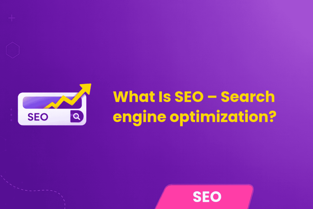 Internet Search Engine Optimisation What Is SEO – Search Engine Optimization Guide