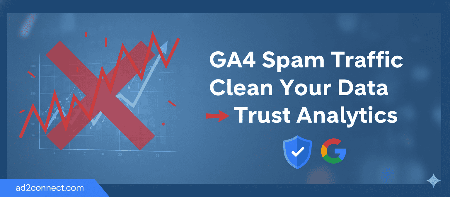 GA4 Spam Traffic Clean Your Data and Trust Analytics.