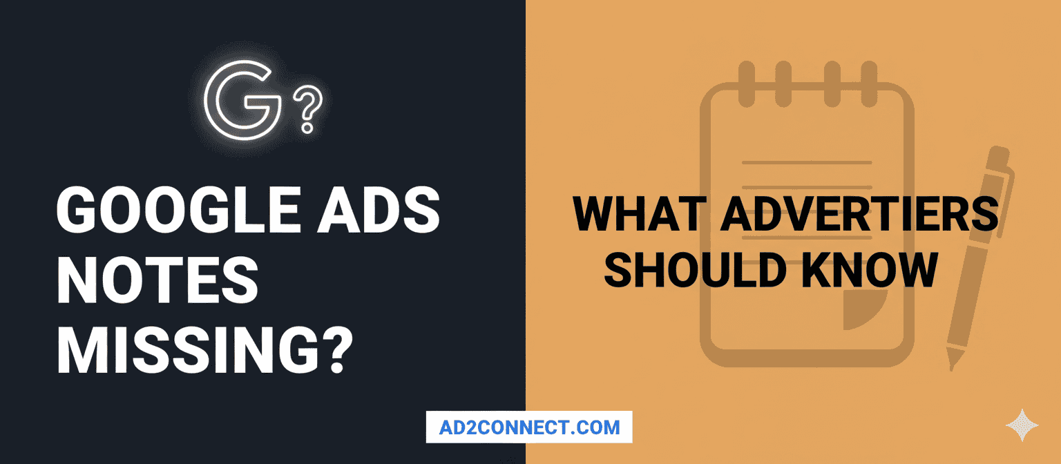 Google Ads Notes Missing What Advertisers Should Know.