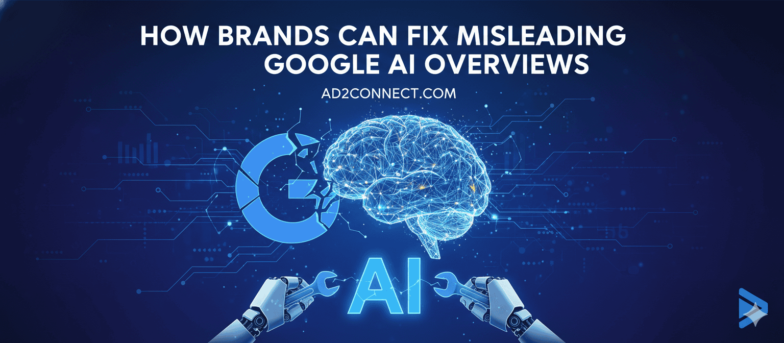 How Brands Can Fix Misleading Google AI Overviews