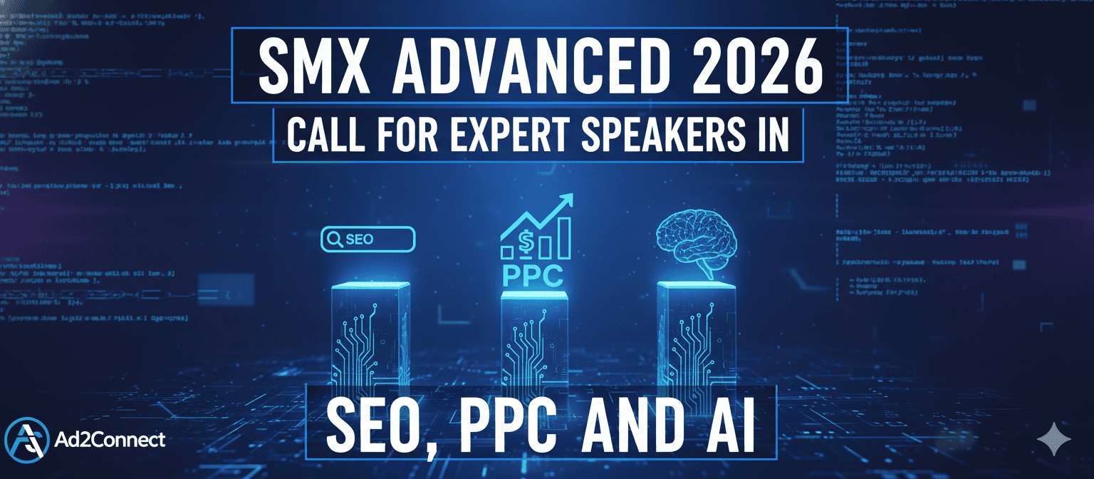 SMX Advanced 2026 Call for Expert Speakers in SEO, PPC, and AI