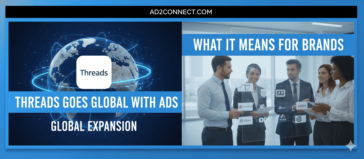 Threads Goes Global With Ads What It Means for Brands.