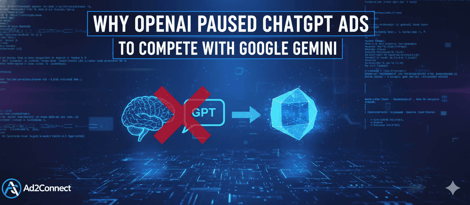 Why OpenAI Paused ChatGPT Ads to Compete With Google Gemini