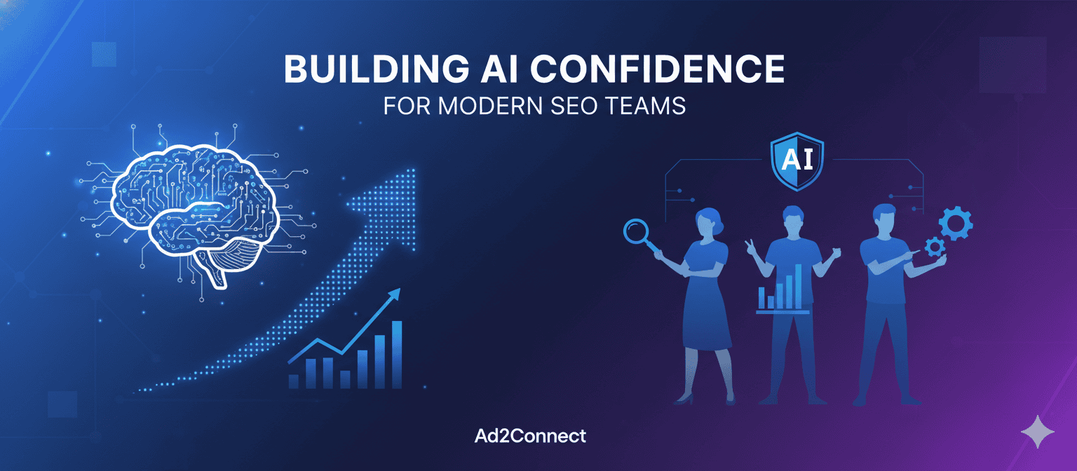 Building AI Confidence for Modern SEO Teams