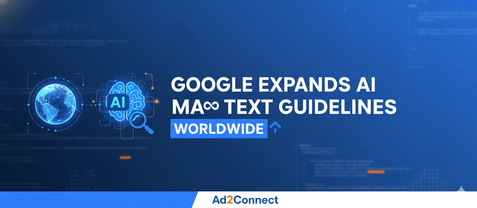 Google Expands AI Max Text Guidelines Worldwide