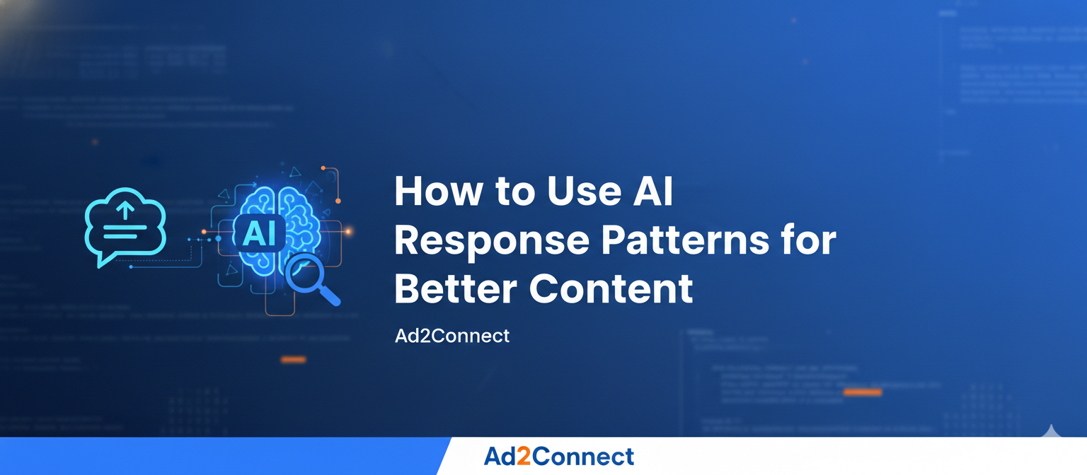 How to Use AI Response Patterns for Better Content