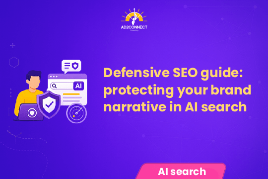 Defensive SEO Guide Protecting Your Brand Narrative in AI Search