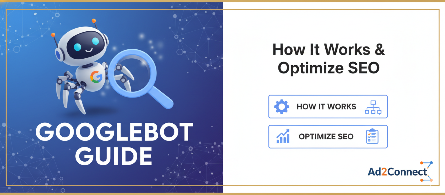 Googlebot Guide How It Works & How to Optimize SEO