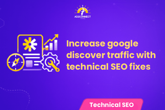 Increase Google Discover Traffic with Technical SEO Fixes