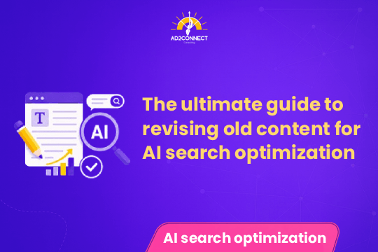 The Ultimate Guide to Revising Old Content for AI Search Optimization