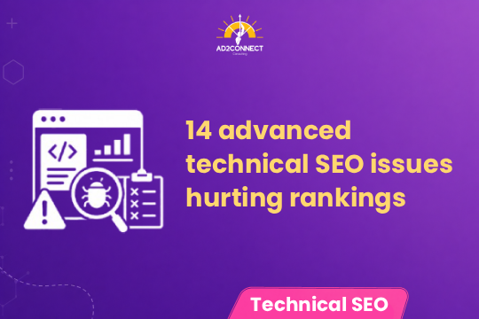 14 Advanced Technical SEO Issues Hurting Rankings