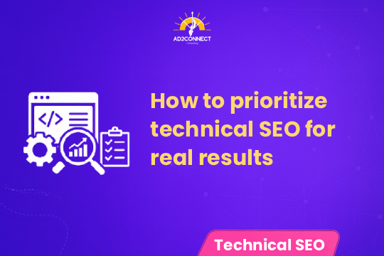 How to Prioritize Technical SEO for Real Results