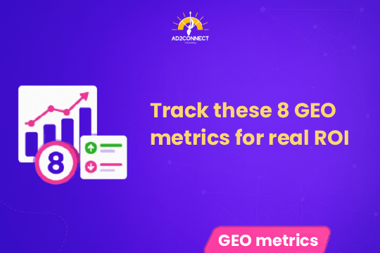 Track These 8 GEO Metrics for Real ROI