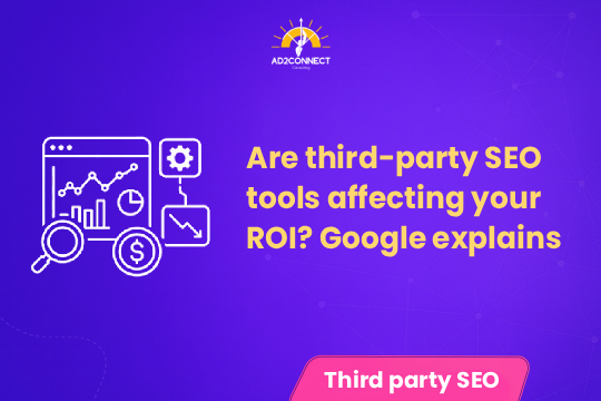 Are Third-Party SEO Tools Affecting Your ROI? Google Explains