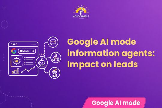 Google AI Mode Information Agents: Impact on Leads