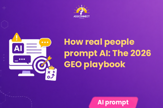 How Real People Prompt AI: The 2026 GEO Playbook