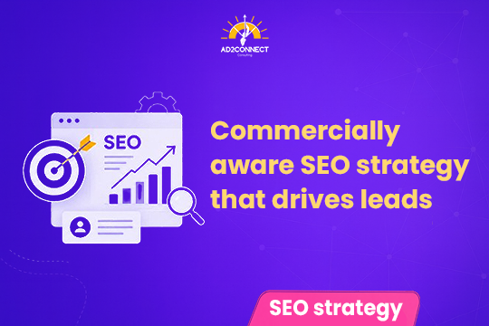 Commercially Aware SEO Strategy That Drives Leads