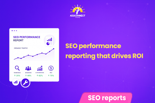 SEO Performance Reporting That Drives ROI