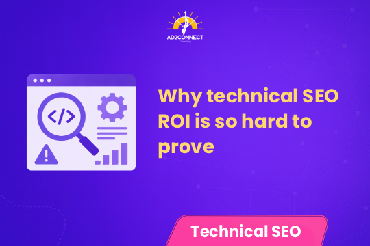 Why Technical SEO ROI Is So Hard to Prove