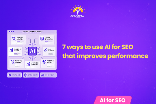 7 Ways to Use AI for SEO That Improves Performance