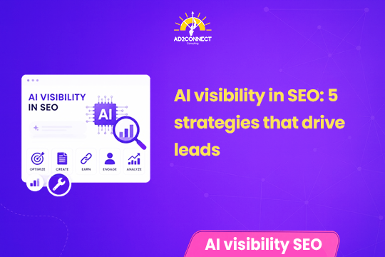 AI Visibility in SEO: 5 Strategies That Drive Leads