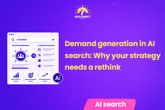Demand Generation in AI Search: Why Your Strategy Needs a Rethink