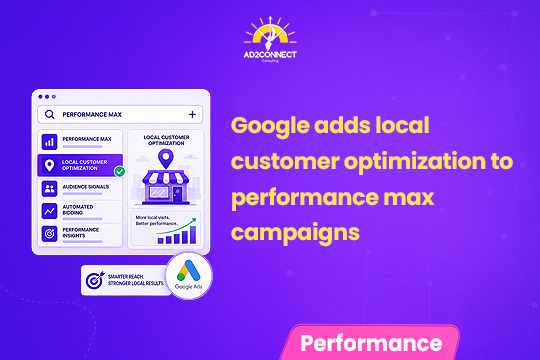 Google Adds Local Customer Optimization to Performance Max Campaigns