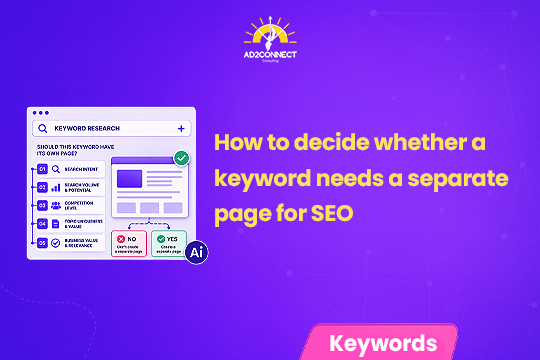 How to Decide Whether a Keyword Needs a Separate Page for SEO