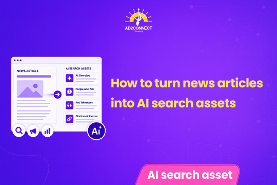 How to Turn News Articles Into AI Search Assets