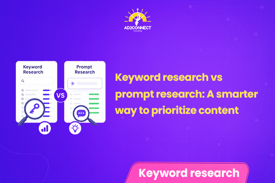 Keyword Research vs Prompt Research: A Smarter Way to Prioritize Content