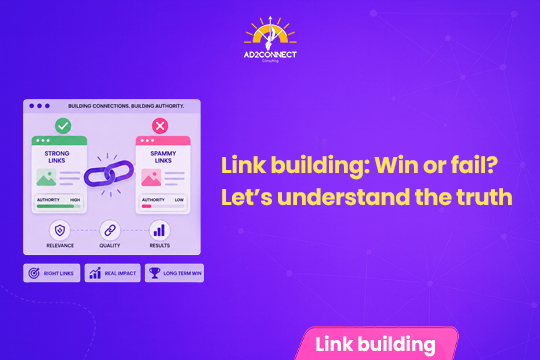 Link Building: Win or Fail? Let’s Understand the Truth