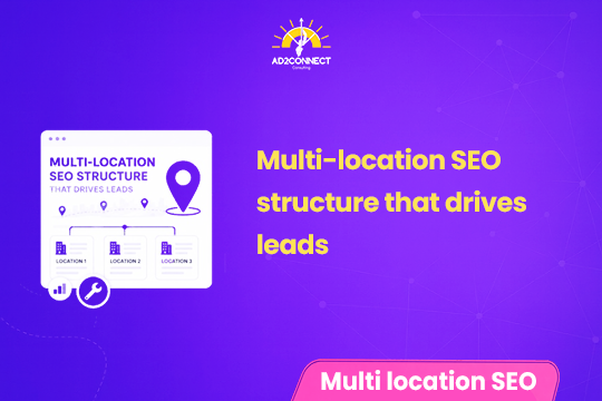 Multi-location SEO Structure That Drives Leads