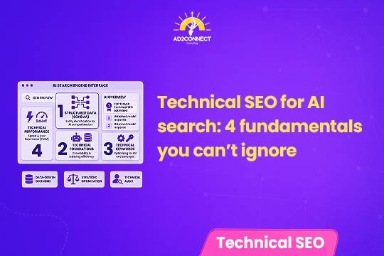 Technical SEO for AI Search: 4 Fundamentals You Can’t Ignore