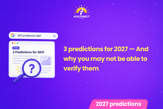 3 Predictions for 2027 — And Why You May Not Be Able to Verify Them