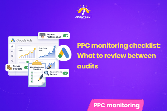 PPC Monitoring Checklist: What to Review Between Audits