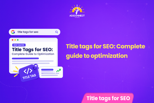 Title Tags for SEO: Complete Guide to Optimization