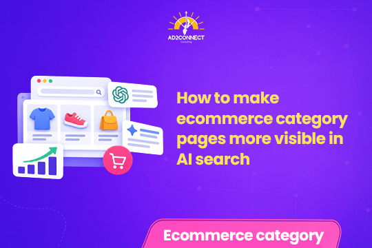 How to Make Ecommerce Category Pages More Visible in AI Search